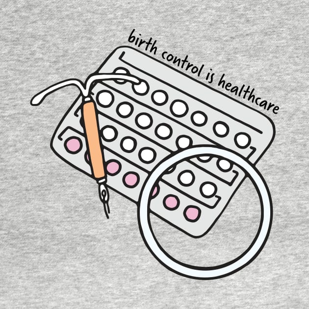 Birth Control is Healthcare Sticker by murialbezanson